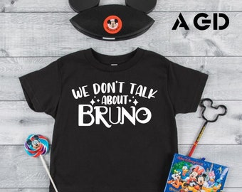 We Don't Talk About Bruno, Encanto, Tee, Onesie, Bodysuit,  Shirt, Toddler, Infant, Kids, Adult, Disney, Lin Manuel Miranda