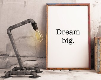 Träume groß. Sofortiger digitaler Download, druckbare Typografie-Wortkunst