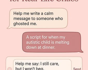 25 Emotionally Intelligent ChatGPT Prompts | Self-Coaching | Boundaries | Situationships | Parenting Scripts | Mental Health PDF