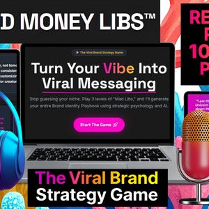 May include: An advertisement for "MAD MONEY LIBS" featuring a laptop displaying "Turn Your Vibe Into Viral Messaging." The image includes a tablet, headphones, and a microphone. Text reads "REBRAND RESELL 100% PROFITS."