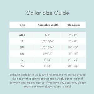 May include: A light blue Collar Size Guide chart with dark grey text. The table lists sizes from Mini to XL, available widths from 1/2 inch to 1.5 inches, and neck fits from 6 inches to 26 inches. Text below advises measuring the pet's neck snugly.