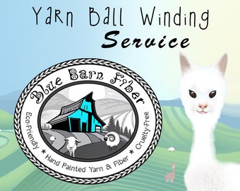 Yarn Ball Winding Service PER SKEIN - purchase this if you are buying yarn from us and want it sent in a center pull cake instead of a skein