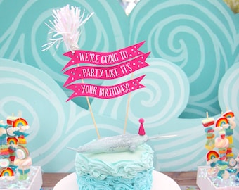 Party Like It's Your Birthday cake topper - Let's Party Like Narwhals - Party Animals - Hot pink cake topper - Banners - Customizable