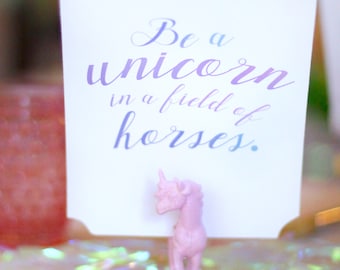 Printable unicorn birthday party sign - Be a unicorn in a field of horses - Pastel rainbow - Magical party decor