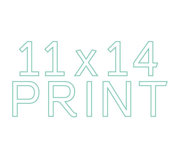 Make any print 11x14 Il_570xn