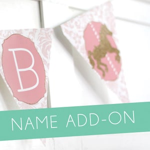 Printable pink and gold carousel banner NAME ADD ON  -  First birthday - Girls birthday - Customizable