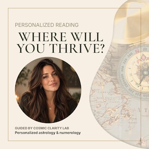 May include: A graphic advertisement featuring the text PERSONALIZED READING WHERE WILL YOU THRIVE? GUIDED BY COSMIC CLARITY LAB Personalized astrology & numerology. It includes a circular portrait of a person and a vintage map with a compass.