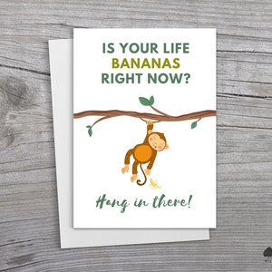 5x7 Funny Monkey Banana Encouragement Card, Motivational Hang In There Greeting Card, Inspiration Gift for Him or Her, Uplifting Card