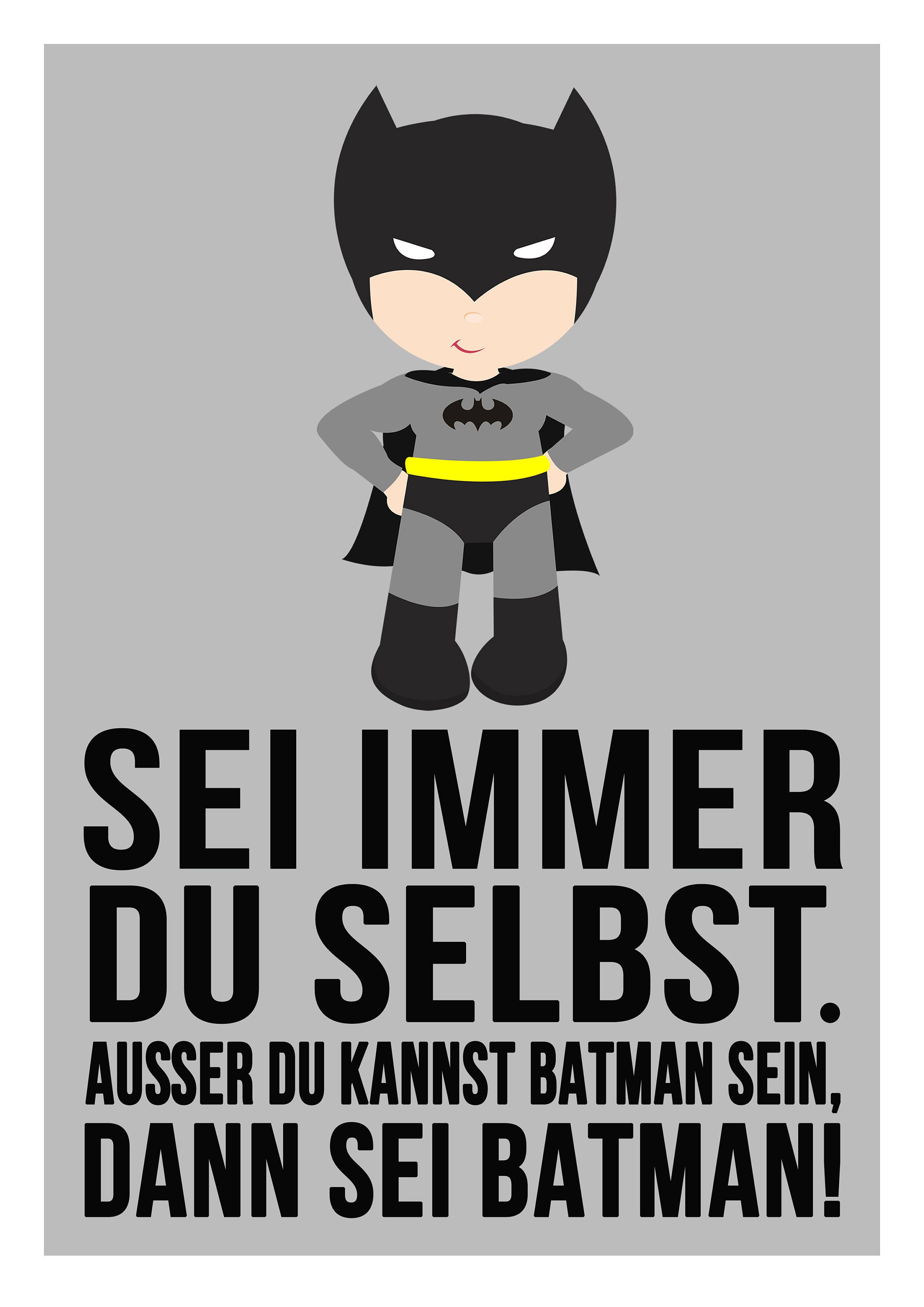 Sei immer du selbst ausser du kannst Batman sein Etsy