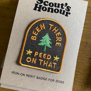 Parche termoadhesivo bordado / Insignia al mérito canino "Been There Peed on That"