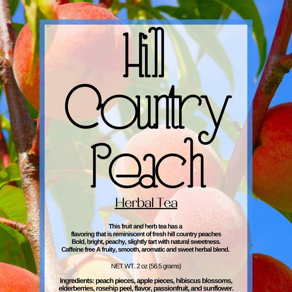 Hill Country Peach Herbal Tea|Loose Leaf Tea|Iced Tea|Decaf Tea|Peach Herbal Tea|Fruit Infusion|Detox Tea|Handcrafted Tea|Relaxaton Tea