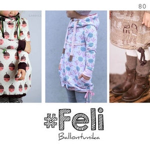 Schnittmuster Ballontunika &#39;Feli&#39; 80 - 164  inkl. A4/ A0/ Beamerdatei nähen, Hoodie Style Tunika, sewing pattern for baloon tunic