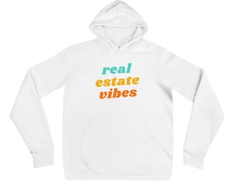 Real Estate Vibes Hoodie | Realtor Shirt | Real Estate Gift | Broker Shirt | Real Estate Hoodie