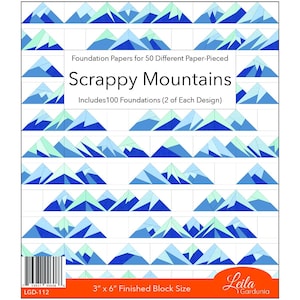 May include: A sheet of foundation papers for paper piecing, featuring a repeating pattern of stylized blue and green mountains. The text reads "Scrappy Mountains" and "3" x 6" Finished Block Size". Includes 100 foundations.