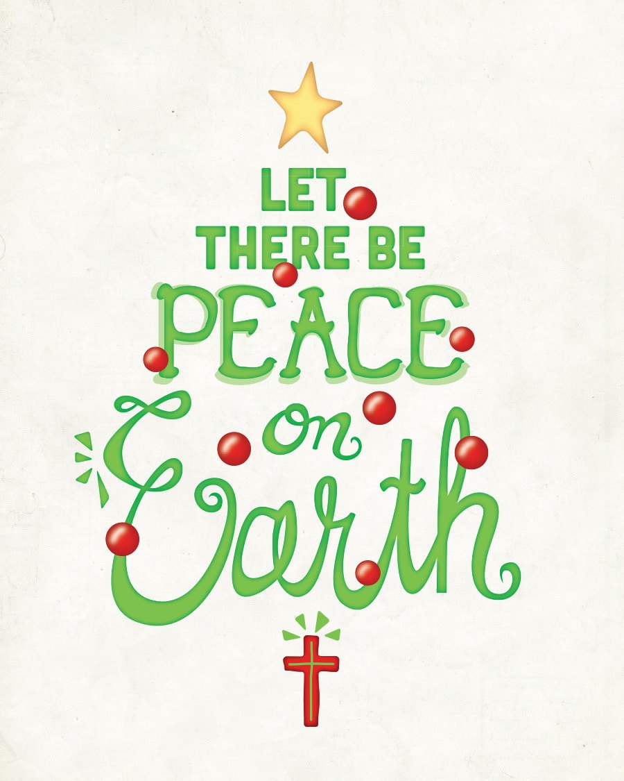 Let There Be Peace On Earth B, 8x10, Christmas printable, Holiday Art  Print, hand-lettered, typography, Instant download, wall art, decor, image size:900x1125