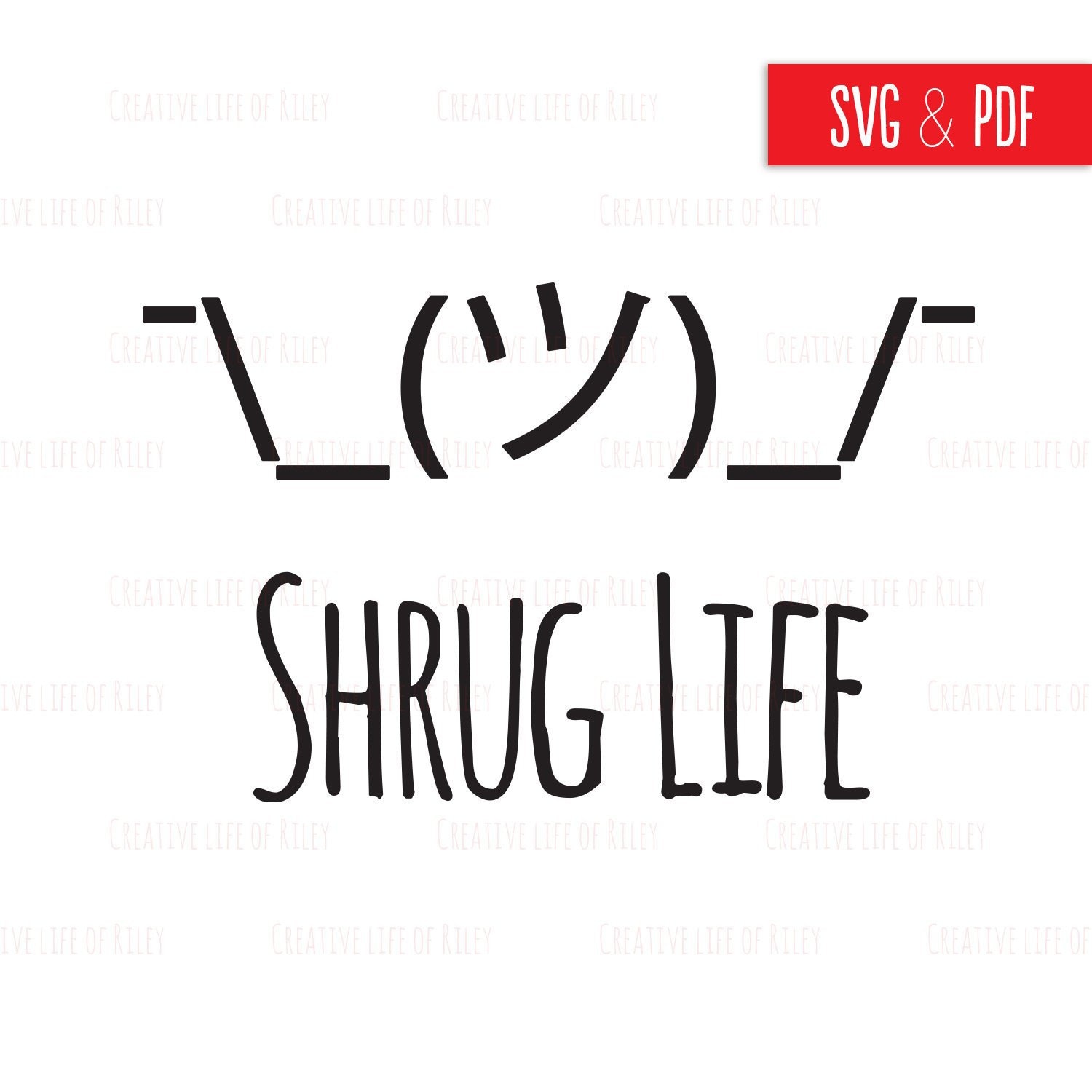 SVG Shruggie, Shrug Emoji, Shrug Life, Whatever,and, Vector Cricut