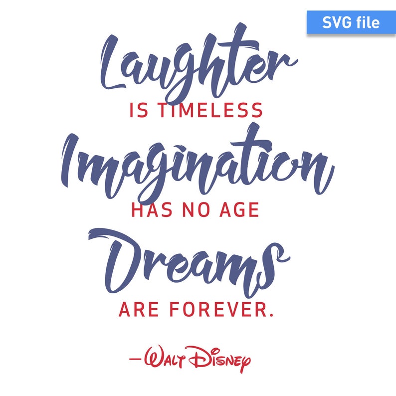 Download SVG Walt Disney quote Laughter is timeless Imagination | Etsy