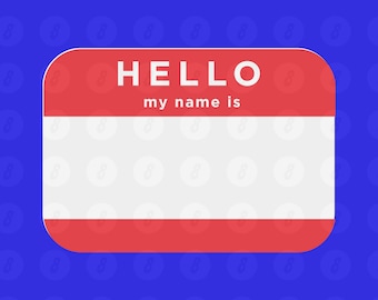 Blank "Hello My Name Is" Tag | Typography | Digital Download | Graphic Illustration PNG | Sublimation | Transparent