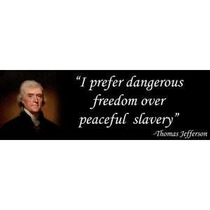 Thomas Jefferson Freedom Quote Libertarian 1st and 2nd Amendment Sticker 9X3 Inch Car Bumper Decal