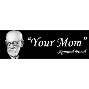Sigmund Freud Your Mom Sticker Funny College Psychology