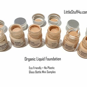 SAMPLES Liquid Foundation GLASS Bottles - Natural Makeup Vegan Gluten Free