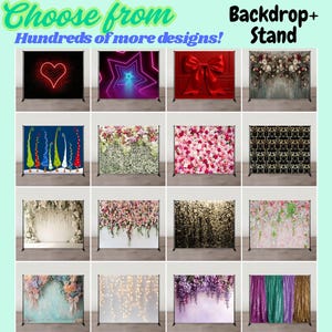 May include: A collection of backdrops with stands, showcasing various designs. The backdrops feature a neon heart, a star, a red bow, floral arrangements, and other patterns. Text reads "Choose from Hundreds of more designs!" and "Backdrop + Stand."