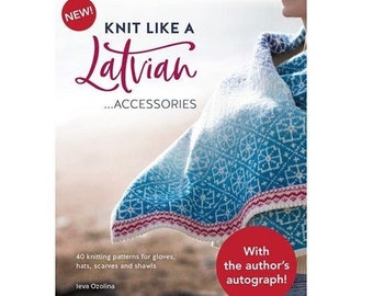 BOOK of knitting patterns "Knit like a Latvian..ACCESSORIES"