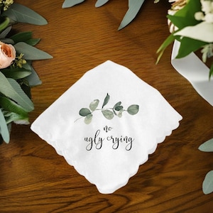 Wedding Gifts No Ugly Crying Handkerchief Mother of the Bride Groom Bridal Party