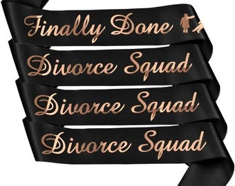 Finally Done Divorce Squad Sashes Gifts Funny Just Divorced Party Decorations
