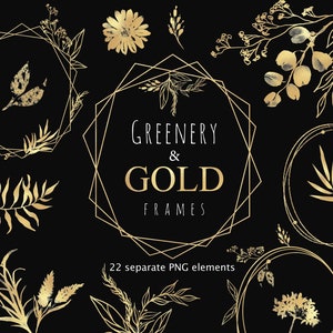 Gold Foil Effect  / Gold Plants and Frames / Golden digital wedding clip art / 22 hand painted individual elements