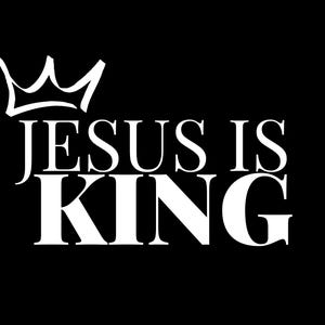 Jesus Is King Digital Design Bundle - SVG & PNG Files