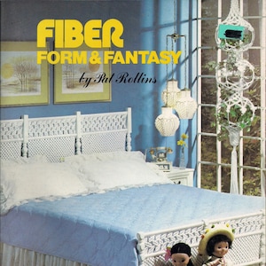 Fiber Form & Fantasy - Free Standing Macrame Furniture Patterns