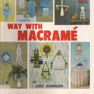 May include: A book cover with the title "Judy's Way With Macrame" by Judy Johnson. The cover features a variety of macrame projects, including wall hangings, plant hangers, and a lampshade.
