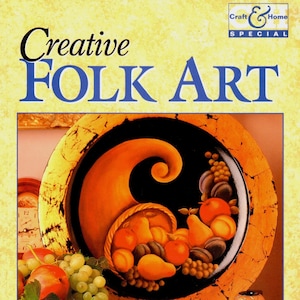 Creative Folk Art Decorative Painting Craft Book by Sue Iliov