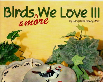 Birds & More We Love Vol III 3 Nancy Dale Kinney-Stout Livre de motifs de peinture décorative