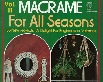 Macrame pour toutes les saisons Vol.  III Plant Hanger - Wall Hanging Patterns Craft Book