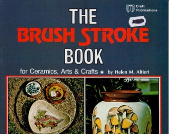 The Brush Stroke Book How to Paint Instructions for Painting Brush Techniques