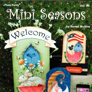 May include: A selection of painted wooden seasonal decorations. Designs include a bunny on a watermelon, a patriotic birdhouse, and Santa Claus on a crescent moon. The text includes "Mini Seasons", "Welcome", "Summer", and "Believe".