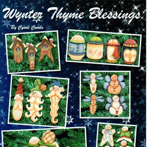 May include: A collage of painted wooden Christmas ornaments. The ornaments include houses, jars, snowmen, angels, and star-shaped figures. The text "Wynter Thyme Blessings" and "Cabin Crafters Publishing" are visible.
