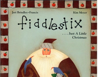 Fiddlestix Just A Little Christmas Jeri Brindley-Francis and Kim Meyer Acrylic Decorative Painting Patterns Craft Book