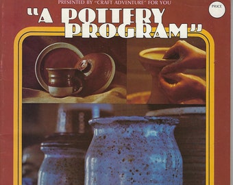 A Pottery Program Craft Adventure Vintage Beginner Ceramics Guide Instruction Book