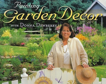 Painting Garden Decor with Donna Dewberry Decorative Painting Patterns Craft Book