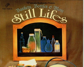 Baskets, Bottles & More Still Lifes Judy Diephouse Acrylic Decorative Painting Patterns Craft Book