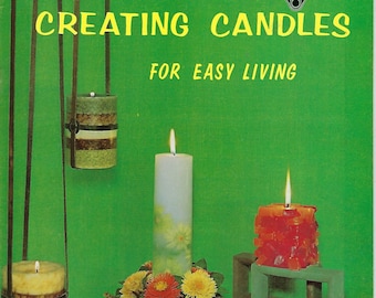 Creating Candles for Easy Living Vintage 1970's How to Craft Instruction Book Patterns