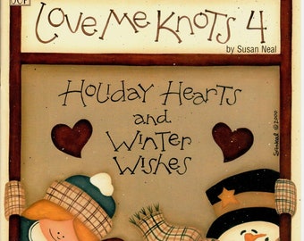 Love Me Knots 4 Holiday Hearts and Winter Wishes Christmas Decorative Painting Book
