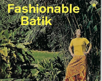 You Can Create Fashionable Batik How to Make Tie Dye Clothing Vintage Craft Instruction Book