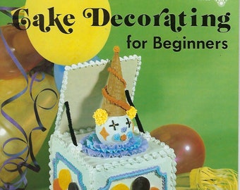 Cake Decorating for Beginners Vintage 1970's Craft Instruction Book
