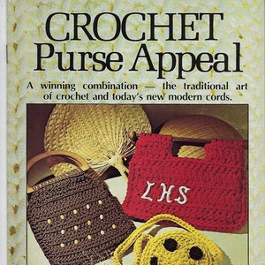 Crochet Purse Appeal Crocheting Handbag Patterns Vintage Craft Book