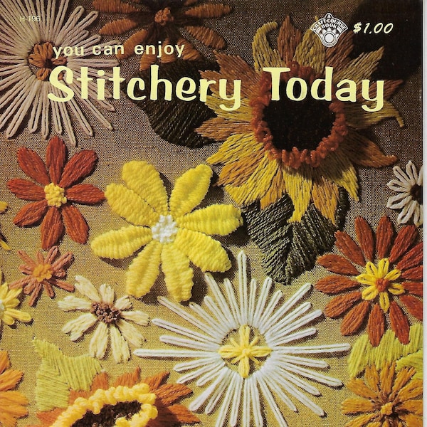 You Can Enjoy Stitchery Today Embroidery How To Craft Instruction Book Guide Vintage