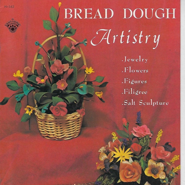 PDF ONLY - Bread Dough Artistry Flowers Filigree Sculpture Instructions Vintage Craft How to Book